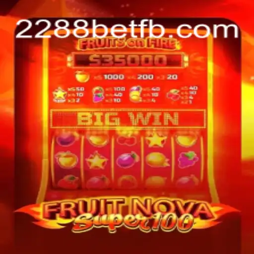 Discover the Exciting World of FruitNovaSuper100 at 2288bet