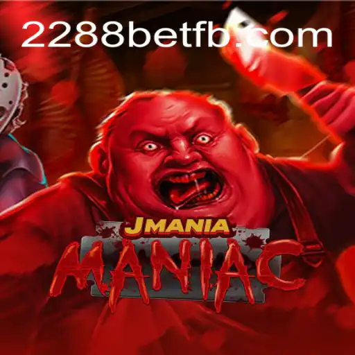 JManiaManiac: A Thrilling Adventure Awaits at 2288Bet