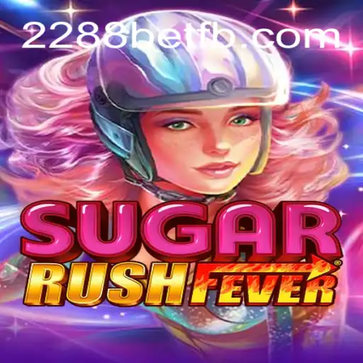 Discover the Excitement of SugarRushFever: A New Era in Online Gaming with 2288bet